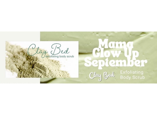 Clay Bed MAMA GLOW UP SEPTEMBER Recipe free digital download